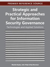Strategic and Practical Approaches for Information Security Governance