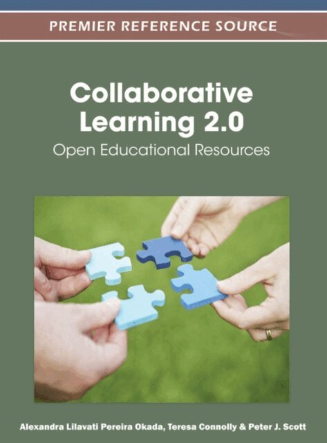 Peter J., Teresa, Alexandra - Collaborative Learning 2.0: Open Educational Resources, E-bok
