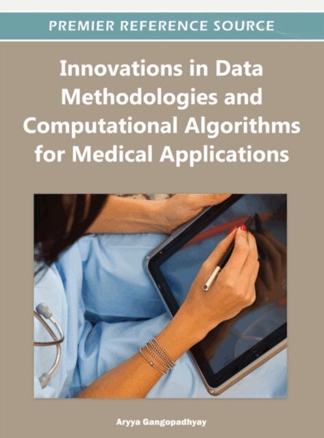 Aryya - Innovations in Data Methodologies and Computational Algorithms for Medical Applications, E-bok