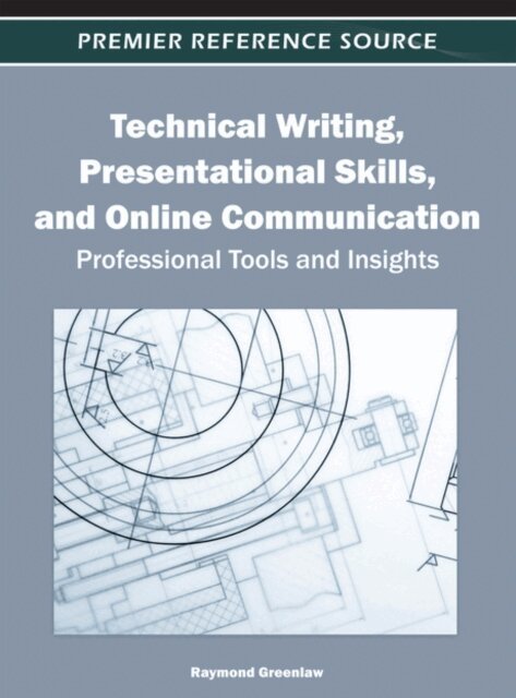 Raymond - Technical Writing, Presentational Skills, and Online Communication: Professional Tools and Insights, E-bok