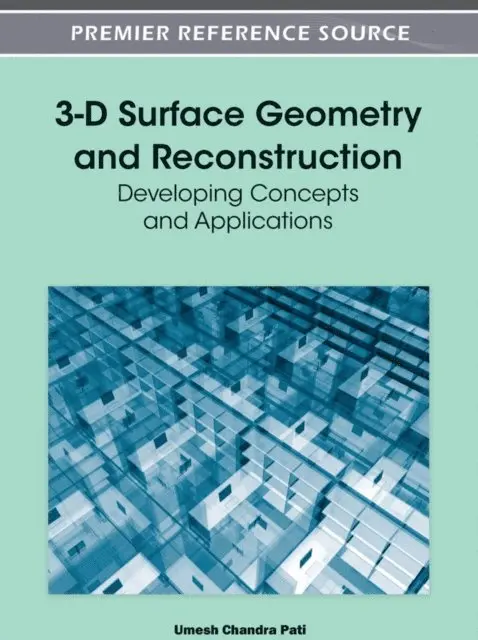 Umesh Chandra Pati - 3-D Surface Geometry and Reconstruction: Developing Concepts and Applications, E-bok. Tillgänglighet: Lägg i varukorg