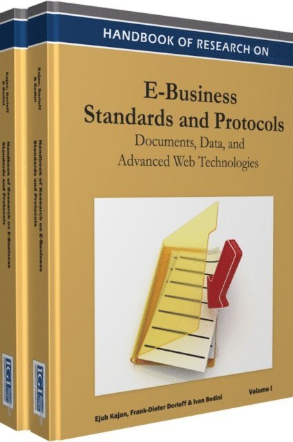 Ivan, Frank-Dieter, Ejub - Handbook of Research on E-Business Standards and Protocols: Documents, Data and Advanced Web Technologies, E-bok