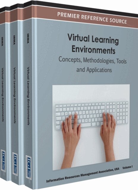 Information Resources - Virtual Learning Environments: Concepts, Methodologies, Tools and Applications, E-bok