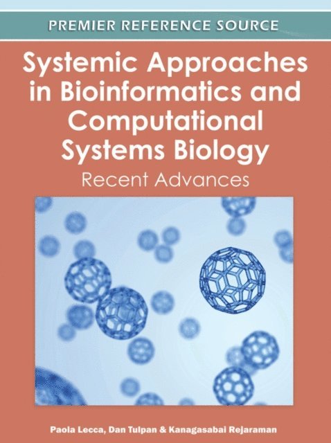 Kanagasabai, Dan, Paola - Systemic Approaches in Bioinformatics and Computational Systems Biology: Recent Advances, E-bok