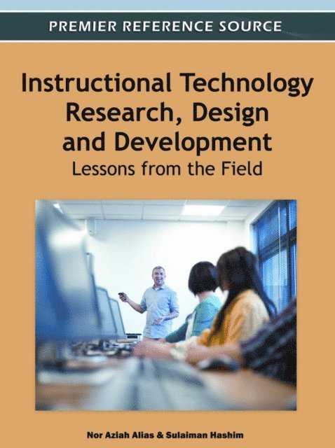 Sulaiman, Nor Aziah - Instructional Technology Research, Design and Development: Lessons from the Field, E-bok