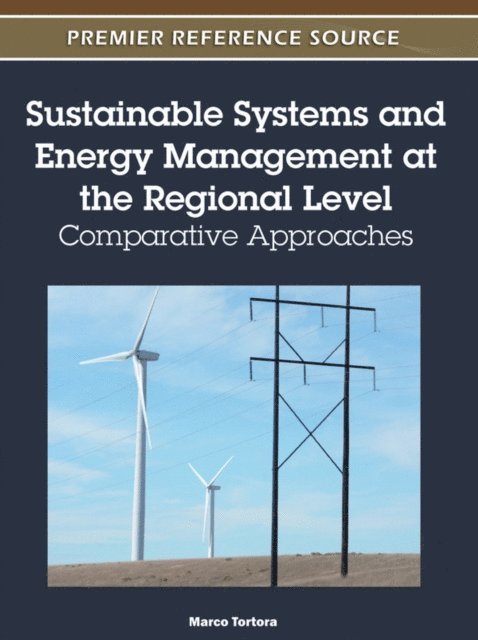 Marco - Sustainable Systems and Energy Management at the Regional Level: Comparative Approaches, E-bok