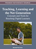 Teaching, Learning and the Net Generation: Concepts and Tools for Reaching Digital Learners