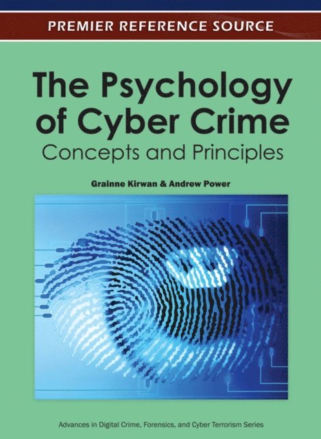 Andrew, Grainne - Psychology of Cyber Crime: Concepts and Principles, E-bok