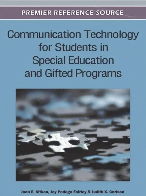 Judith K. Carlson, Joy Pedego Fairley, Joan E. Aitken - Communication Technology for Students in Special Education and Gifted Programs, E-bok. Tillgänglighet: Lägg i varukorg