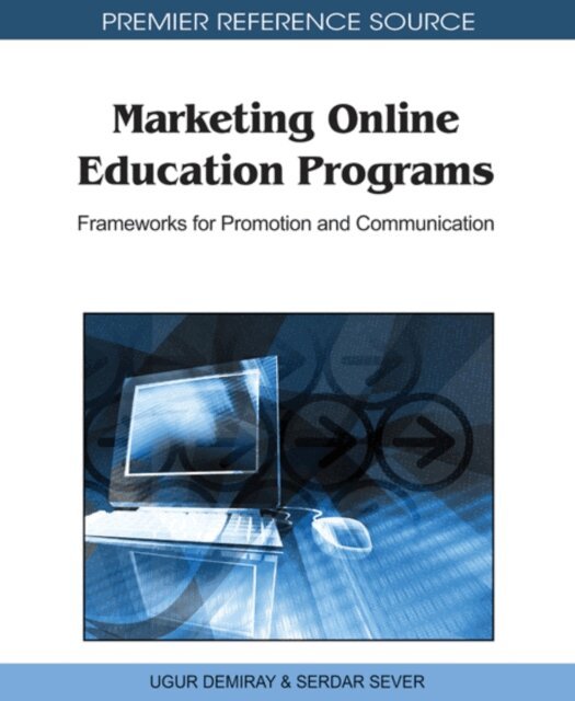Serdar, Ugur - Marketing Online Education Programs: Frameworks for Promotion and Communication, E-bok