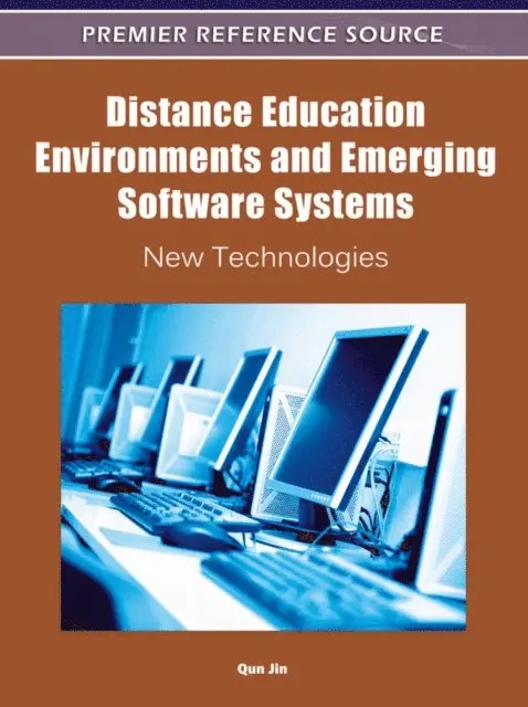 Qun Jin - Distance Education Environments and Emerging Software Systems: New Technologies, E-bok. Tillgänglighet: Lägg i varukorg