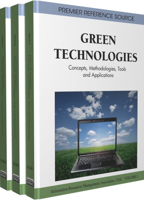 Information Resources - Green Technologies: Concepts, Methodologies, Tools and Applications, E-bok