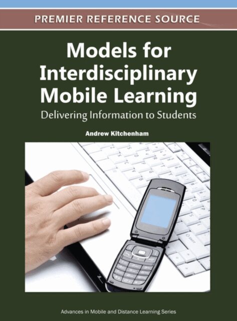 Andrew - Models for Interdisciplinary Mobile Learning: Delivering Information to Students, E-bok. Tillgänglighet: Lägg i varukorg
