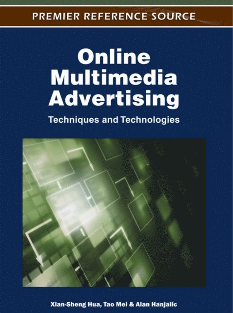 Alan, Tao, Xian-Sheng - Online Multimedia Advertising: Techniques and Technologies, E-bok