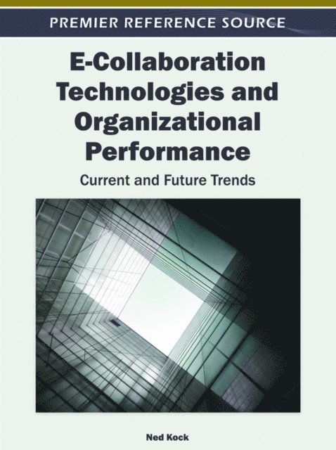 Ned - E-Collaboration Technologies and Organizational Performance: Current and Future Trends, E-bok. Tillgänglighet: Lägg i varukorg