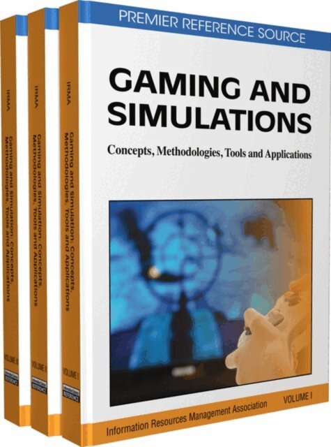 Information Resources Management Association - Gaming and Simulations: Concepts, Methodologies, Tools and Applications, E-bok. Tillgänglighet: Lägg i varukorg