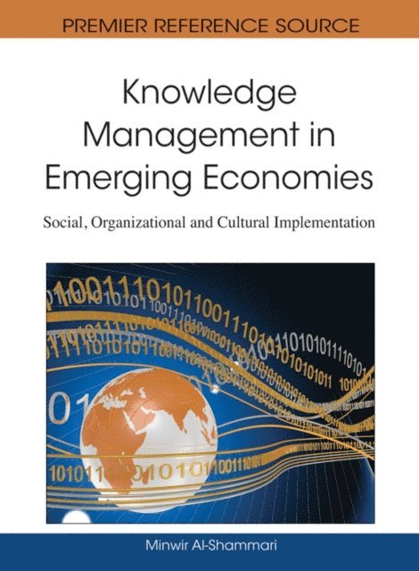 Minwir - Knowledge Management in Emerging Economies: Social, Organizational and Cultural Implementation, E-bok