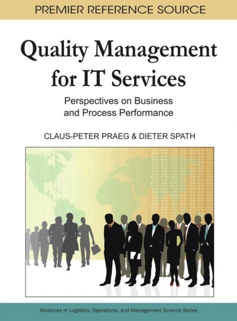 Dieter, Claus-Peter - Quality Management for IT Services: Perspectives on Business and Process Performance, E-bok
