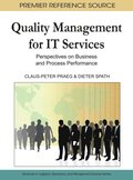 Quality Management for IT Services: Perspectives on Business and Process Performance