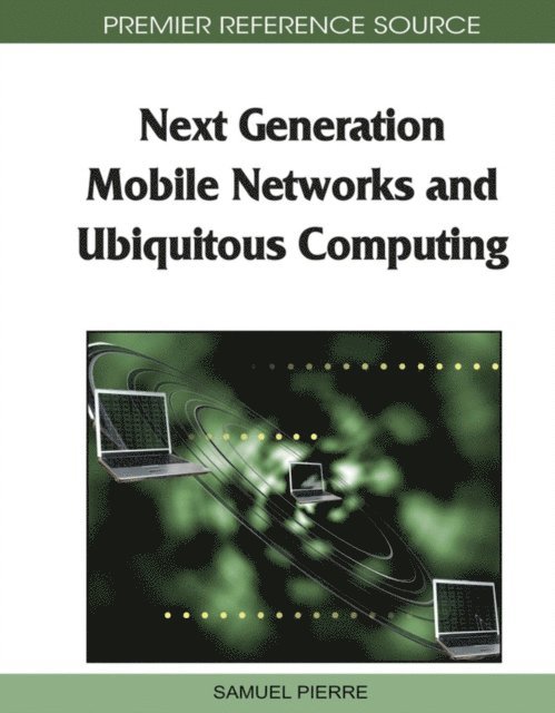 Samuel - Next Generation Mobile Networks and Ubiquitous Computing, E-bok