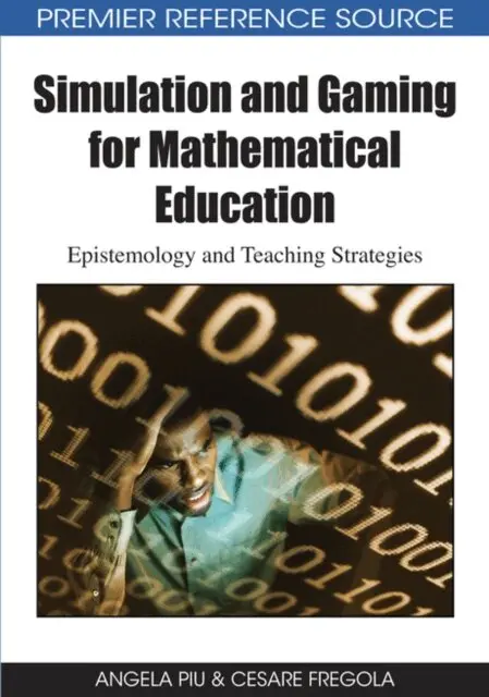 Cesare Fregola, Angela Piu - Simulation and Gaming for Mathematical Education: Epistemology and Teaching Strategies, E-bok. Tillgänglighet: Lägg i varukorg
