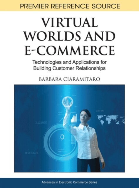 Barbara - Virtual Worlds and E-Commerce: Technologies and Applications for Building Customer Relationships, E-bok. Tillgänglighet: Lägg i varukorg