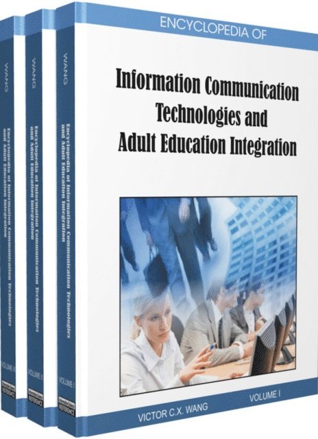 Viktor X. - Encyclopedia of Information Communication Technologies and Adult Education Integration, E-bok