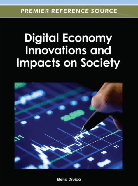 Elena - Digital Economy Innovations and Impacts on Society, E-bok