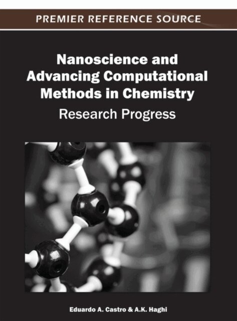 A.K., Eduardo A. - Nanoscience and Advancing Computational Methods in Chemistry: Research Progress, E-bok. Tillgänglighet: Lägg i varukorg