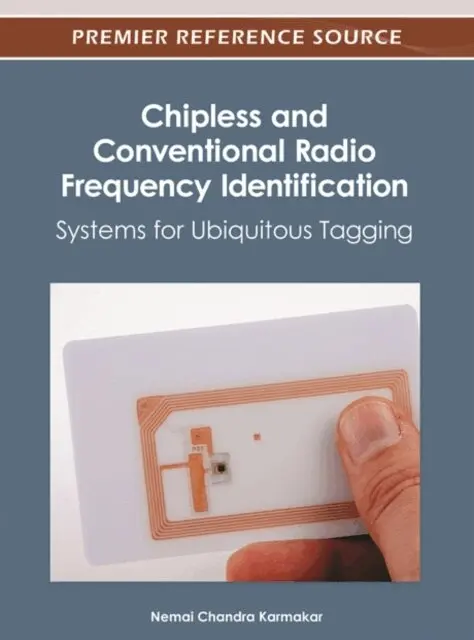 Nemai Chandra Karmakar - Chipless and Conventional Radio Frequency Identification: Systems for Ubiquitous Tagging, E-bok. Tillgänglighet: Lägg i varukorg