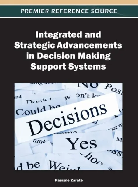 Pascale Zarate - Integrated and Strategic Advancements in Decision Making Support Systems, E-bok. Tillgänglighet: Lägg i varukorg