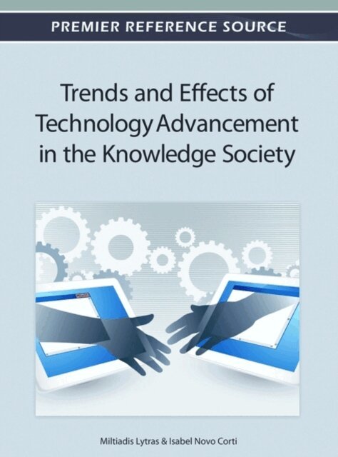 Isabel, Miltiadis D. - Trends and Effects of Technology Advancement in the Knowledge Society, E-bok