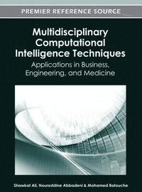 Multidisciplinary Computational Intelligence Techniques