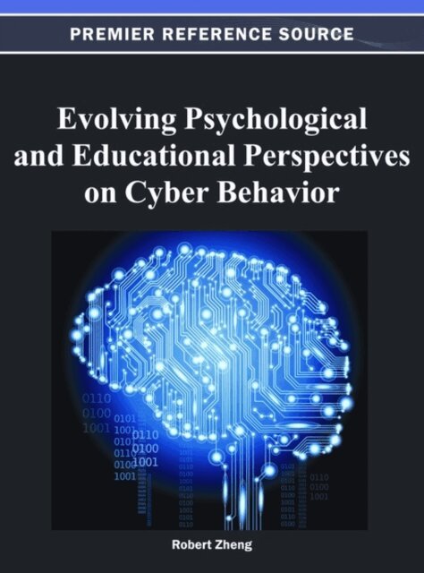 Robert Z. - Evolving Psychological and Educational Perspectives on Cyber Behavior, E-bok. Tillgänglighet: Lägg i varukorg