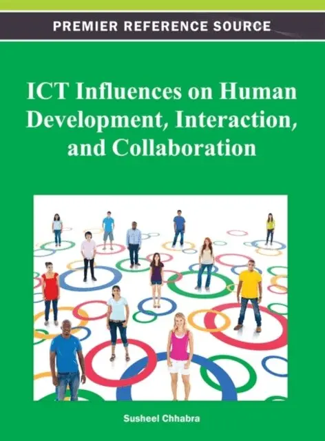 Susheel Chhabra - ICT Influences on Human Development, Interaction, and Collaboration, E-bok. Tillgänglighet: Lägg i varukorg