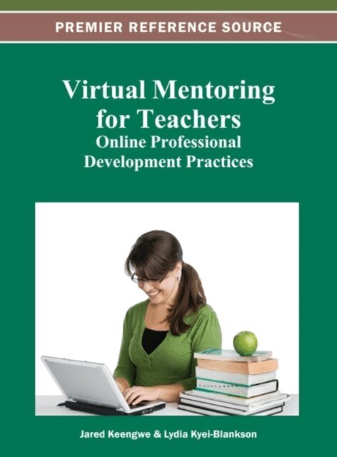 Lydia, Jared - Virtual Mentoring for Teachers: Online Professional Development Practices, E-bok. Tillgänglighet: Lägg i varukorg