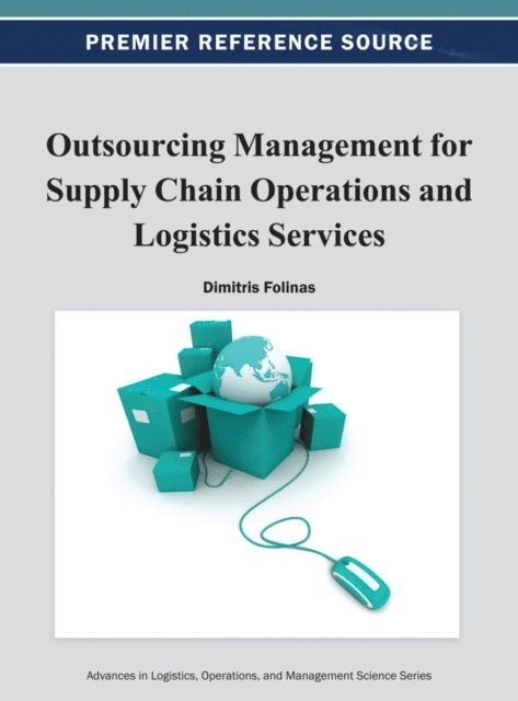 Dimitris - Outsourcing Management for Supply Chain Operations and Logistics Service, E-bok