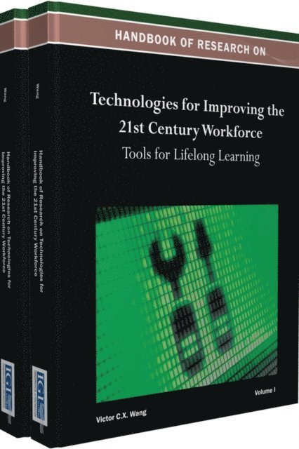 Viktor X. - Handbook of Research on Technologies for Improving the 21st Century Workforce: Tools for Lifelong Learning, E-bok