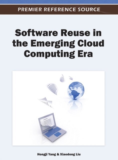 Xiaodong, Hongji - Software Reuse in the Emerging Cloud Computing Era, E-bok