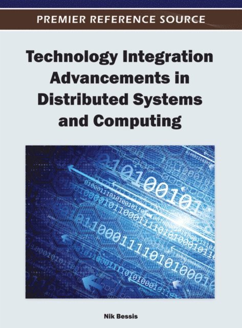 Nik - Technology Integration Advancements in Distributed Systems and Computing, E-bok