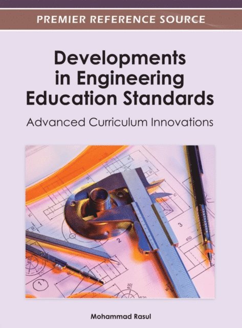 Mohammad - Developments in Engineering Education Standards: Advanced Curriculum Innovations, E-bok