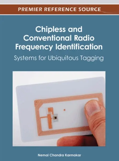 Nemai Chandra Karmakar - Chipless and Conventional Radio Frequency Identification: Systems for Ubiquitous Tagging, E-bok. Tillgänglighet: Lägg i varukorg