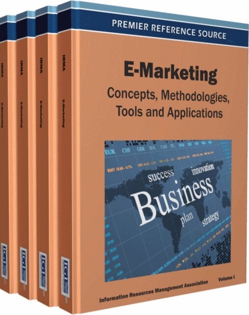 Information Resources Management Association - E-Marketing: Concepts, Methodologies, Tools, and Applications, E-bok. Tillgänglighet: Lägg i varukorg