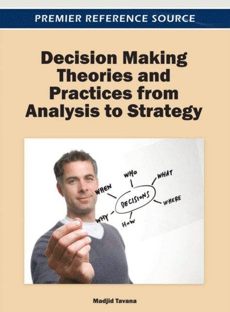 Madjid - Decision Making Theories and Practices from Analysis to Strategy, E-bok