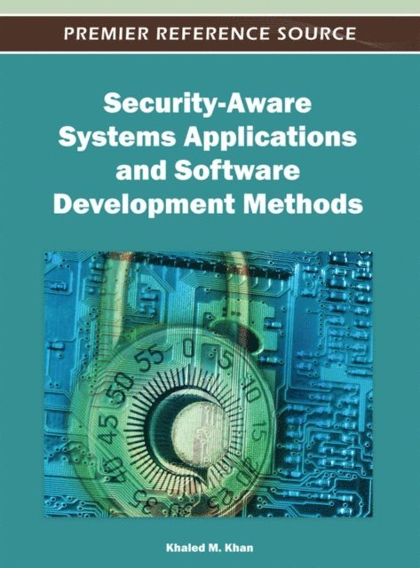 Khaled M. Khan - Security-Aware Systems Applications and Software Development Methods, E-bok. Tillgänglighet: Lägg i varukorg