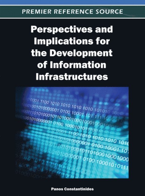 Panos Constantinides - Perspectives and Implications for the Development of Information Infrastructures, E-bok. Tillgänglighet: Lägg i varukorg