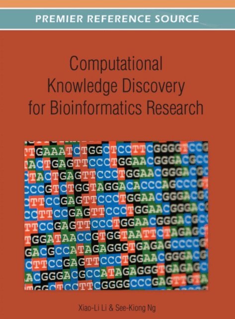 See-Kiong, Xiao-Li - Computational Knowledge Discovery for Bioinformatics Research, E-bok. Tillgänglighet: Lägg i varukorg