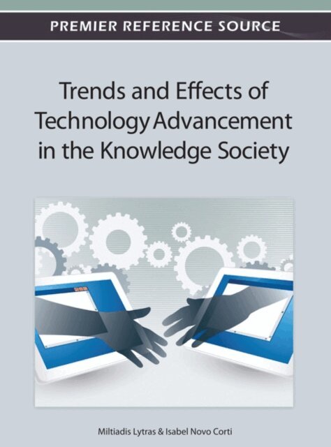 Isabel, Miltiadis D. - Trends and Effects of Technology Advancement in the Knowledge Society, E-bok