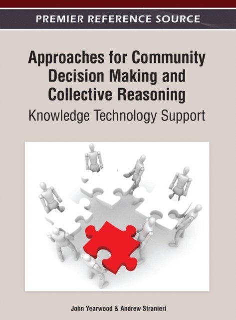 Andrew, John - Approaches for Community Decision Making and Collective Reasoning: Knowledge Technology Support, E-bok
