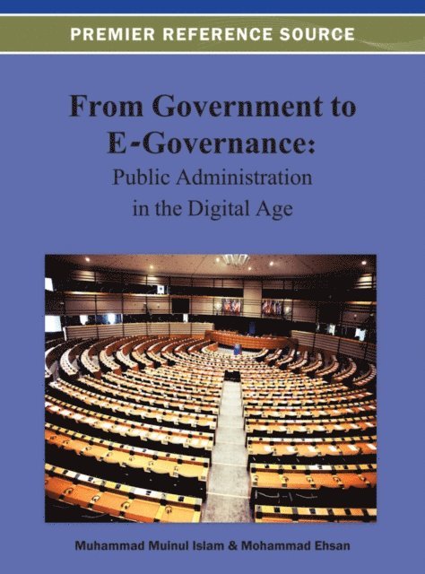 Mohammad, Muhammad Muinul - From Government to E-Governance: Public Administration in the Digital Age, E-bok